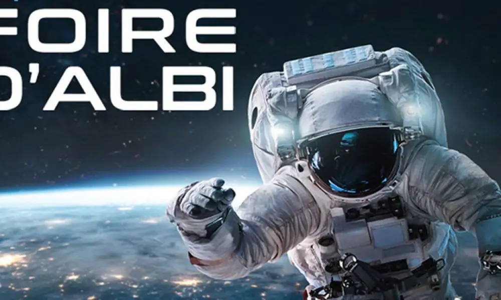 Foire d’Albi 2022 : en mars et sur Mars !